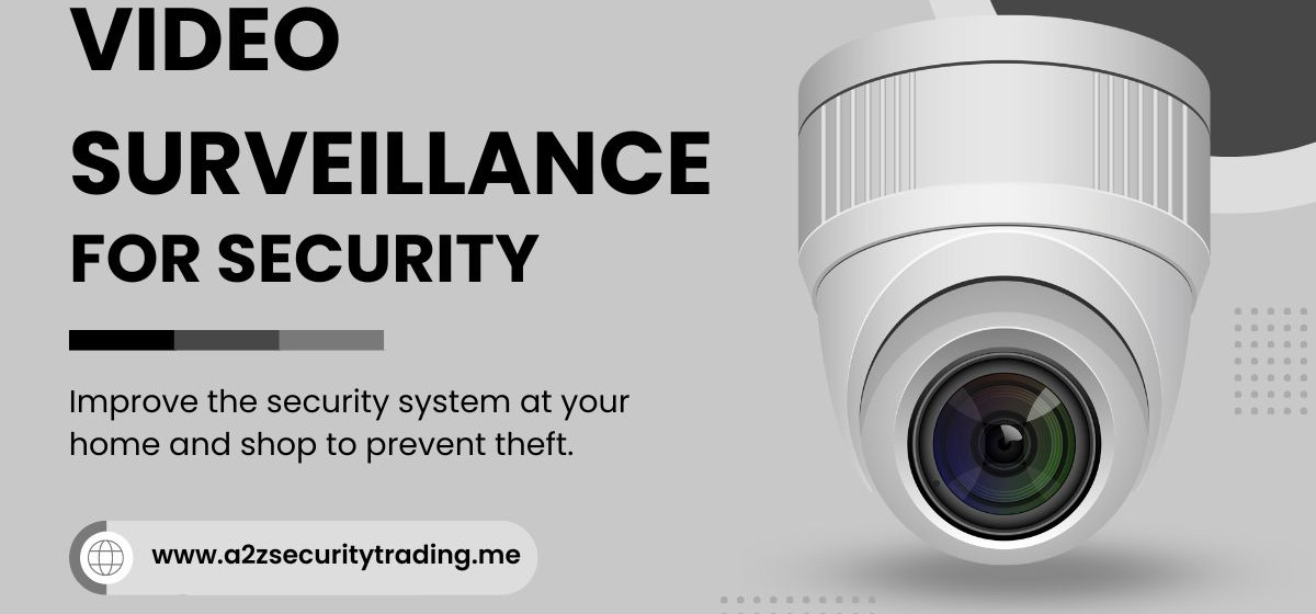 VIDEO SURVEILLANCE _ Security Products Trading store in Dubai