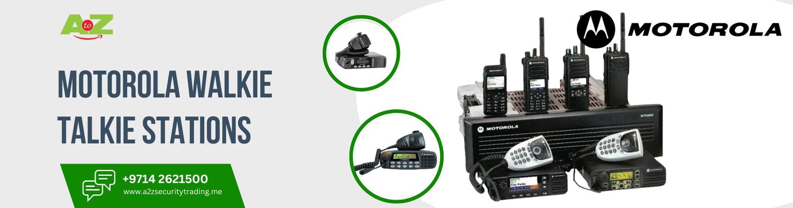 MOTOROLA radio walkie talkie in Dubai | MOTOROLA WALKIE TALKIE STATIONS | A to Z Security Equipment Trading LLC August 2025