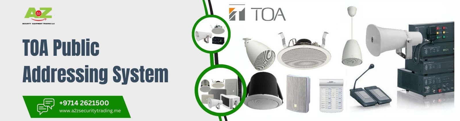 TOA Public Addressing System | TOA Public Addressing System | A to Z Security Equipment Trading LLC August 2025