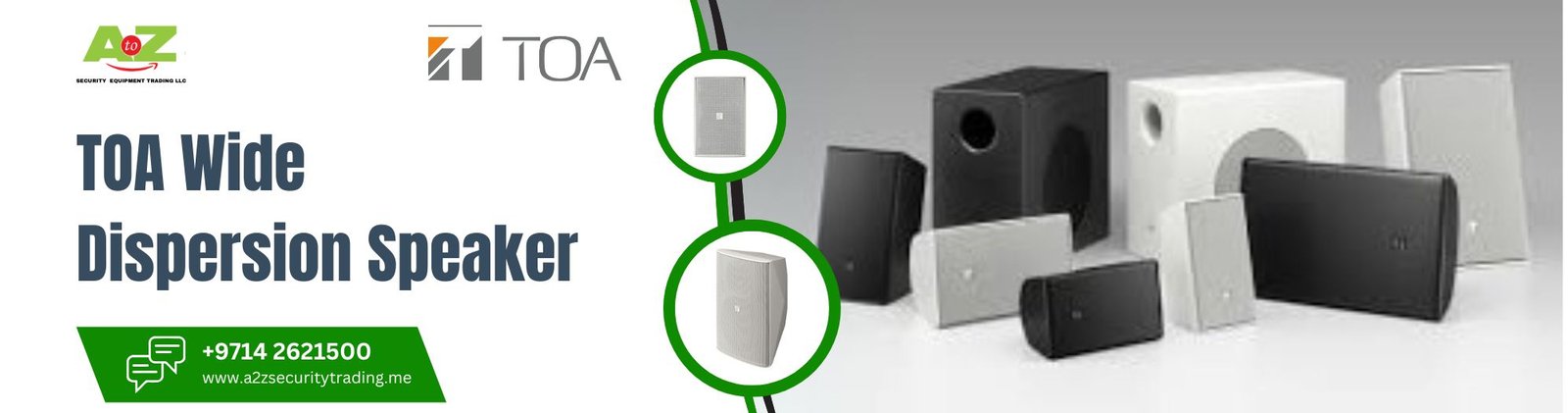 Wide Dispersion Speaker | TOA Wide Dispersion Speaker | A to Z Security Equipment Trading LLC August 2025