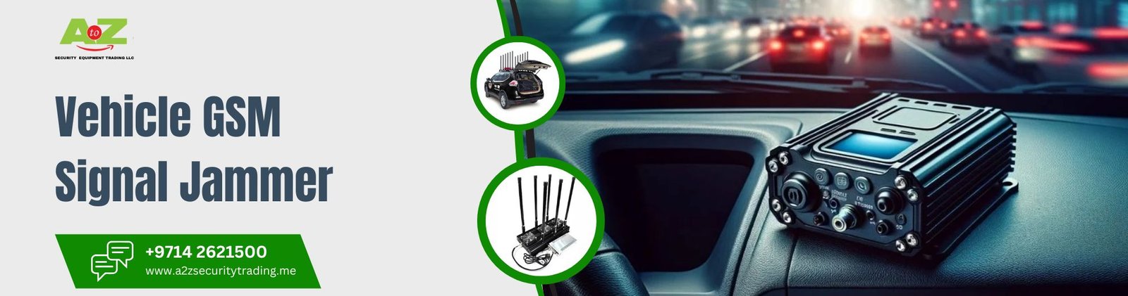 GSM Vehicle Jammer | GSM Vehicle Jammer | A to Z Security Equipment Trading LLC August 2025