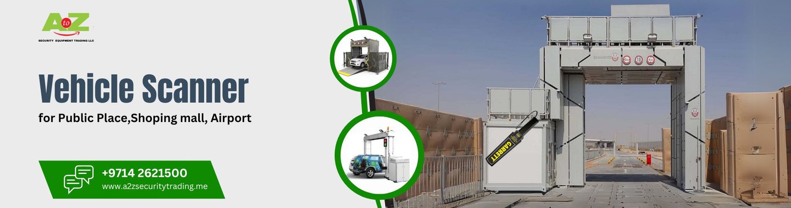 Vehicle Scanner | Vehicle Scanner | A to Z Security Equipment Trading LLC August 2025